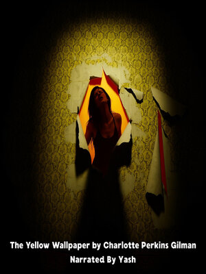 cover image of The Yellow Wallpaper by Charlotte Perkins Gilman
